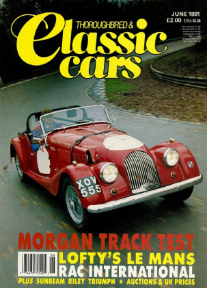 THOROUGHBRED & CLASSIC CARS 1991 JUNE - MORGAN, DOLOMITE